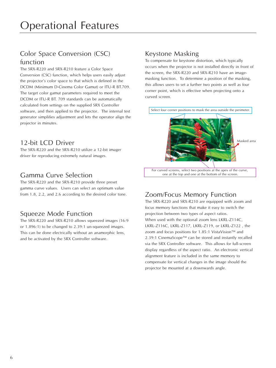 Operational features, Keystone masking, Color space conversion (csc) function | Bit lcd driver, Gamma curve selection, Squeeze mode function | Sony SRX-R220 User Manual | Page 6 / 16