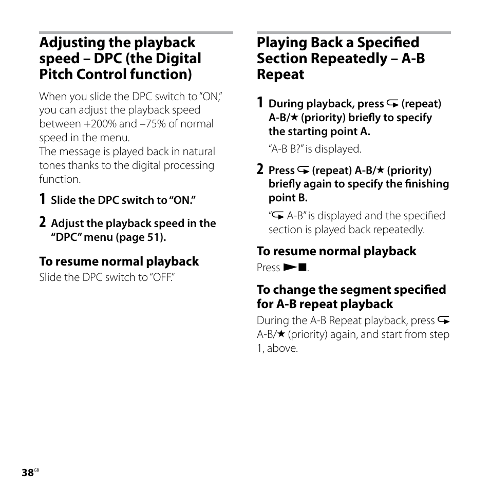 Adjusting the playback speed, Dpc (the digital pitch, Control function) playing back a specified section | Repeatedly – a-b repeat | Sony ICD-SX77 User Manual | Page 38 / 92