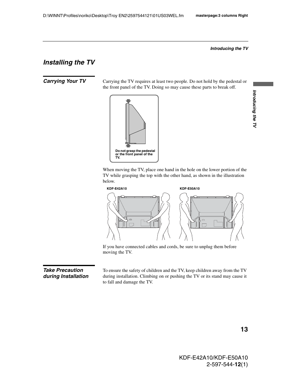 Installing the tv, Carrying your tv, Take precaution during installation | Sony KDF-E42A10 User Manual | Page 13 / 100