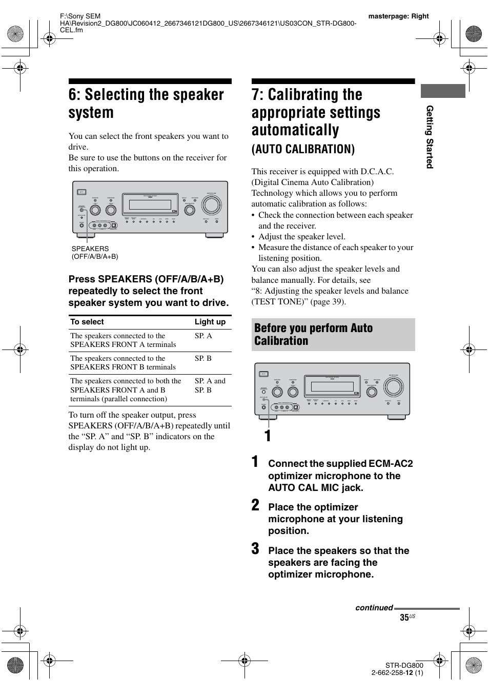 Selecting the speaker system, Automatically, Auto calibration) | Calibrating the appropriate settings automatically, Before you perform auto calibration, Getting star ted, Continued, Speakers (off/a/b/a+b) | Sony STRDG800 User Manual | Page 35 / 100