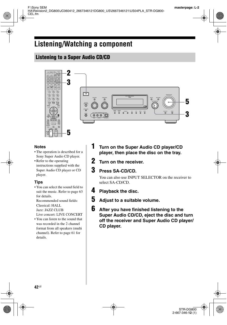 Listening/watching a component, Listening to a super audio cd/cd, Turn on the receiver | Press sa-cd/cd, Playback the disc, Adjust to a suitable volume, Tips | Sony STRDG800 User Manual | Page 42 / 100