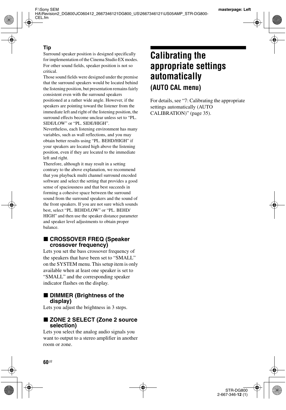 Calibrating the appropriate settings, Automatically, Auto cal menu) | Calibrating the appropriate settings automatically | Sony STRDG800 User Manual | Page 60 / 100