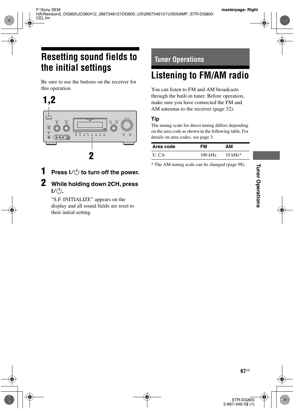 Resetting sound fields to the initial settings, Tuner operations, Listening to fm/am radio | Resetting sound fields to the initial, Settings, Press ?/1 to turn off the power, While holding down 2ch, press ?/1, Tu ne r operations | Sony STRDG800 User Manual | Page 67 / 100