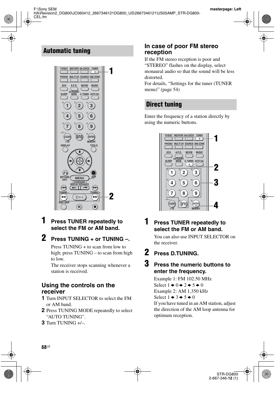 Age 68, Automatic tuning, Direct tuning | Using the controls on the receiver, Press tuner repeatedly to select the fm or am band, Press tuning + or tuning, Press d.tuning, Press the numeric buttons to enter the frequency | Sony STRDG800 User Manual | Page 68 / 100