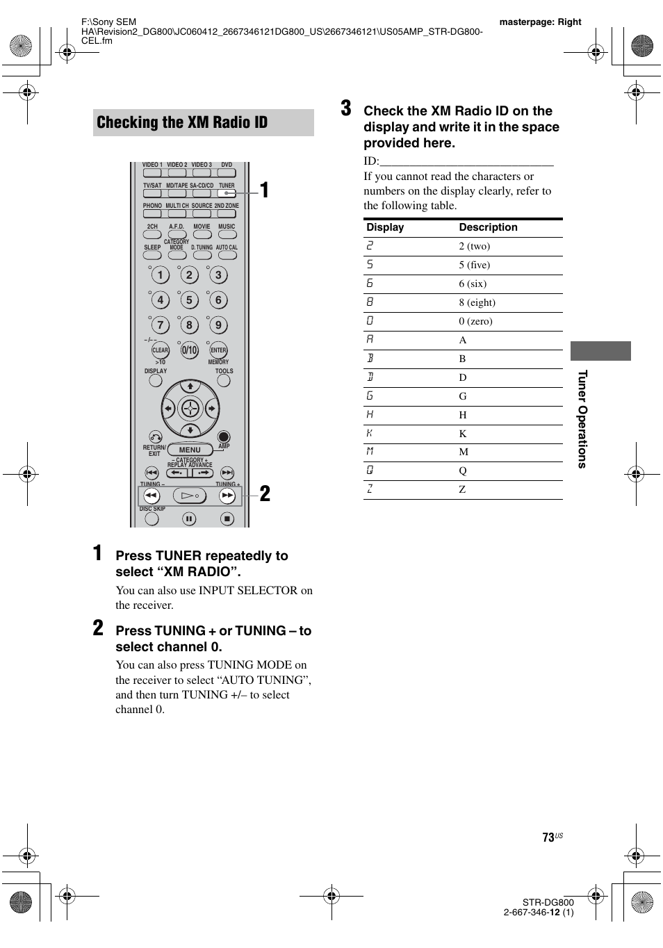 Checking the xm radio id, Press tuner repeatedly to select “xm radio, Press tuning + or tuning – to select channel 0 | Tu ne r operations, You can also use input selector on the receiver | Sony STRDG800 User Manual | Page 73 / 100