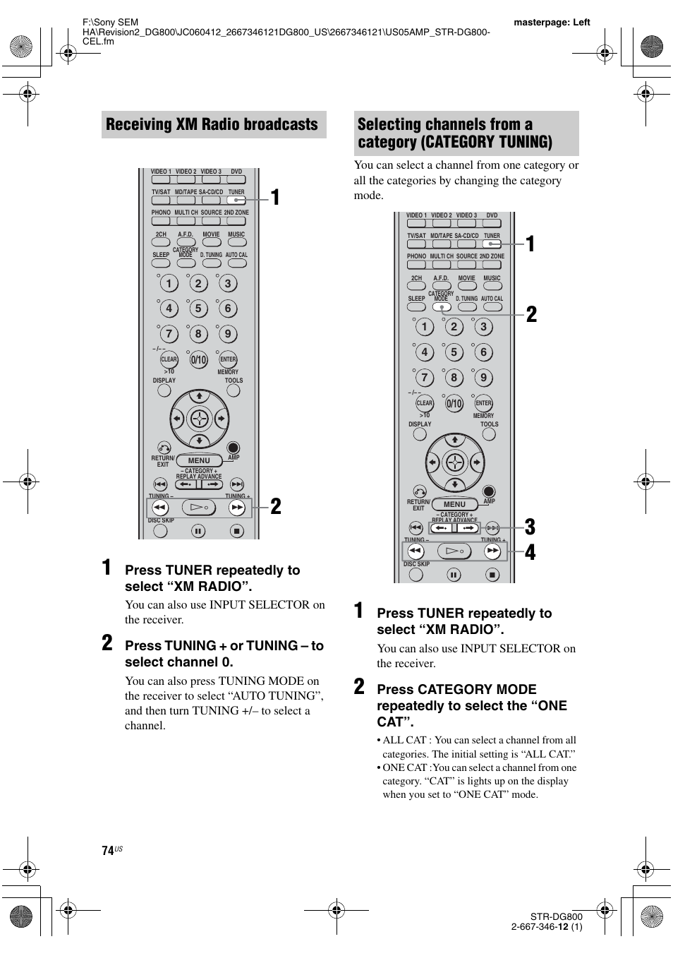 Age 74), Receiving xm radio broadcasts, Press tuner repeatedly to select “xm radio | Press tuning + or tuning – to select channel 0, You can also use input selector on the receiver | Sony STRDG800 User Manual | Page 74 / 100