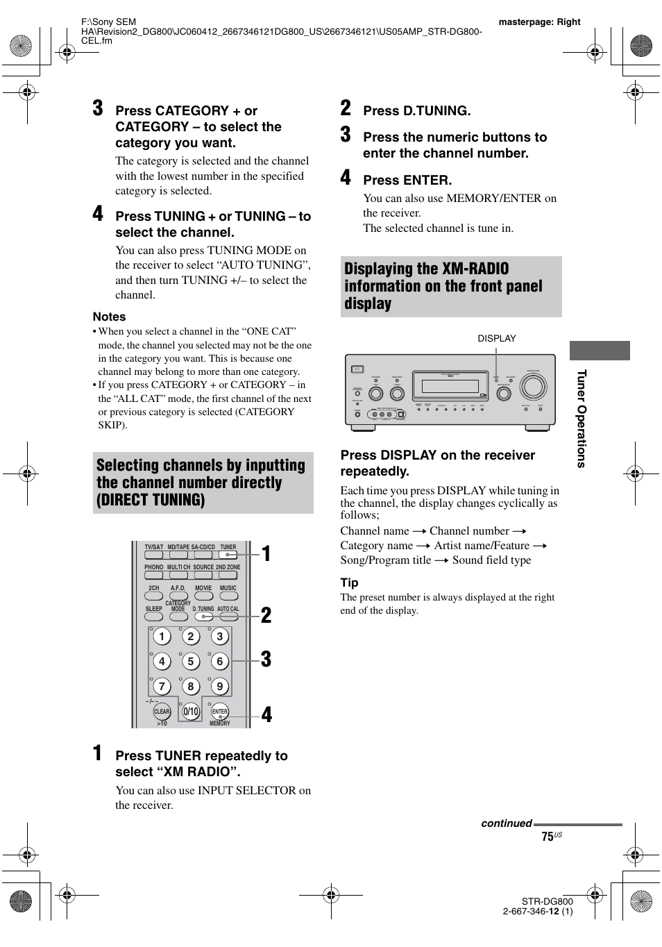 Press tuning + or tuning – to select the channel, Press tuner repeatedly to select “xm radio, Press d.tuning | Press enter, Press display on the receiver repeatedly, Tu ne r operations, You can also use input selector on the receiver | Sony STRDG800 User Manual | Page 75 / 100