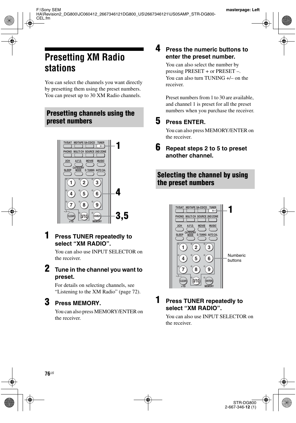 Presetting xm radio stations, Presetting channels using the preset numbers, Selecting the channel by using the preset numbers | Press tuner repeatedly to select “xm radio, Tune in the channel you want to preset, Press enter, Repeat step s 2 to 5 t o preset another channel | Sony STRDG800 User Manual | Page 76 / 100