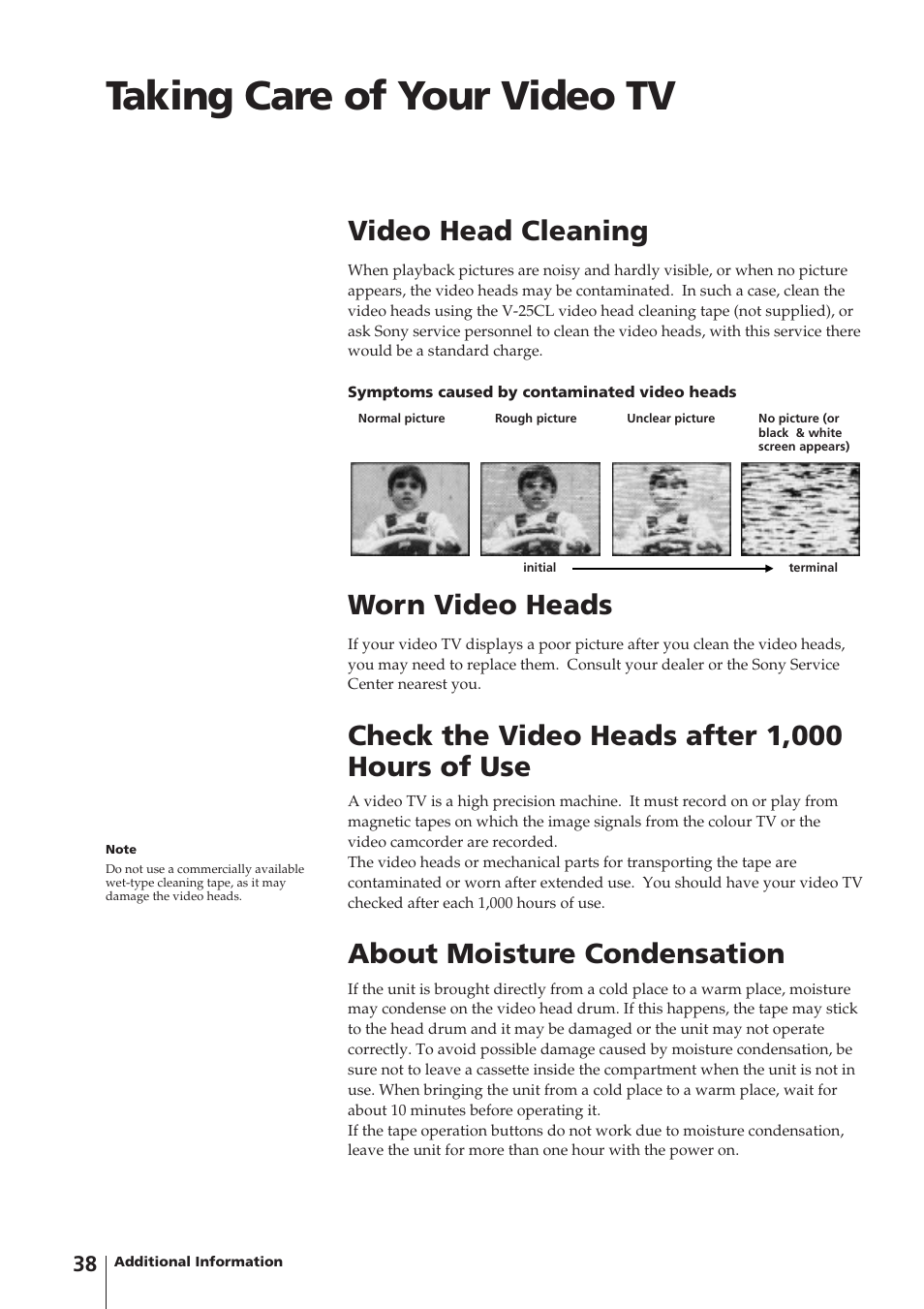 Taking care of your video tv, Worn video heads, Check the video heads after 1,000 hours of use | About moisture condensation, Video head cleaning | Sony Trinitron KV-14V4U User Manual | Page 38 / 43