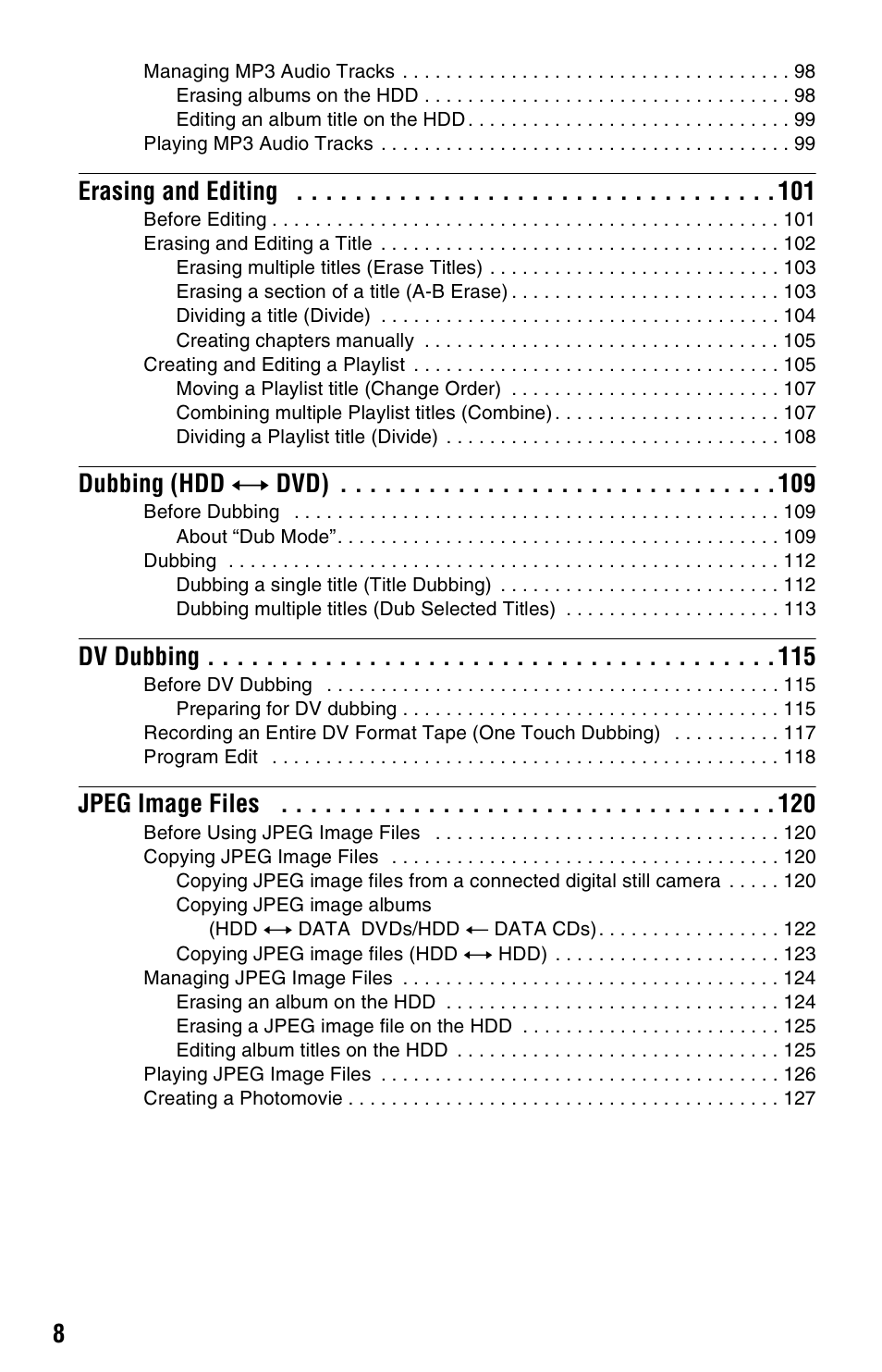 Erasing and editing, Dubbing (hdd y dvd), Dv dubbing | Jpeg image files | Sony RDR-HXD1065 User Manual | Page 8 / 172