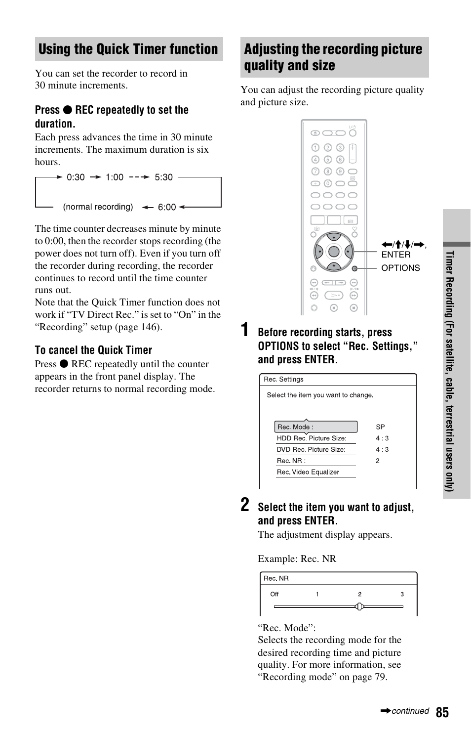 Using the quick timer function, Adjusting the recording picture quality and size | Sony RDR-HXD1065 User Manual | Page 85 / 172