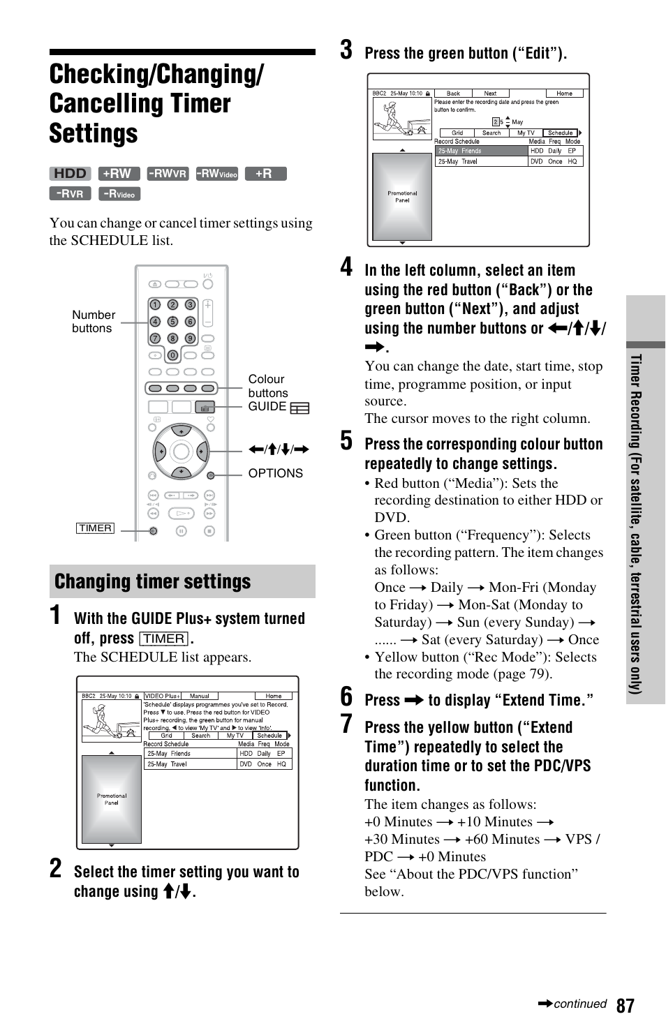 Checking/changing/ cancelling timer settings, Changing timer settings, Checking/changing/cancelling timer settings | Sony RDR-HXD1065 User Manual | Page 87 / 172