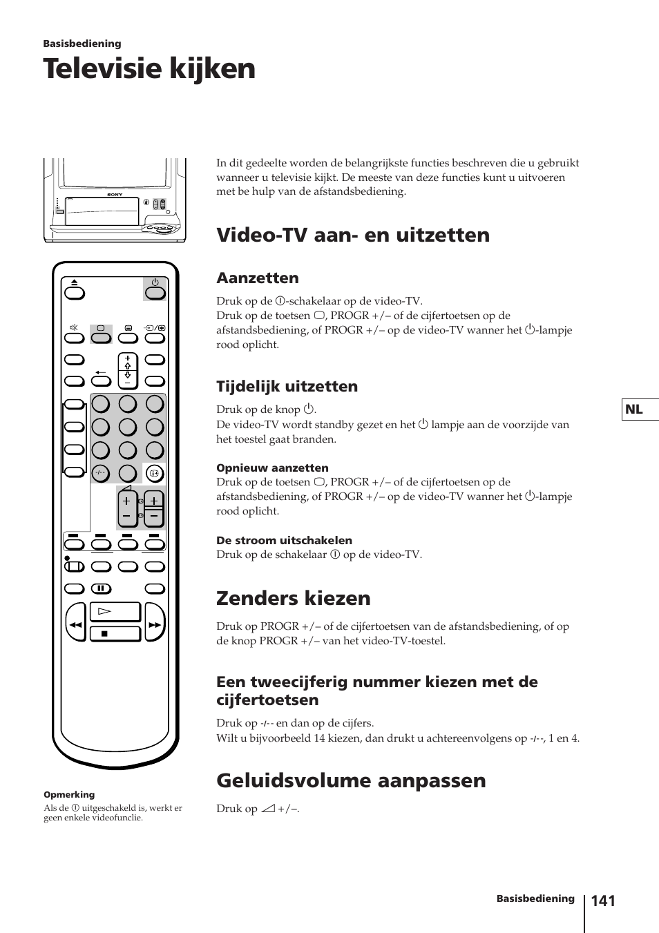 Televisie kijken, Video-tv aan- en uitzetten, Zenders kiezen | Geluidsvolume aanpassen, Aanzetten, Tijdelijk uitzetten | Sony Trinitron KV-14V4D User Manual | Page 141 / 210