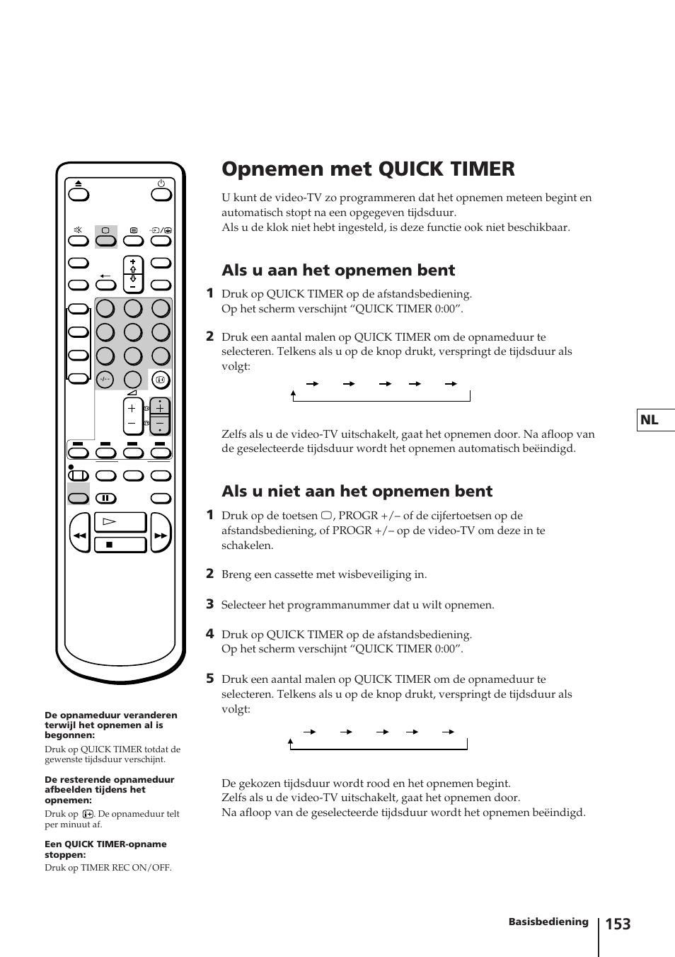 Opnemen met quick timer, Als u aan het opnemen bent, Als u niet aan het opnemen bent | Sony Trinitron KV-14V4D User Manual | Page 153 / 210