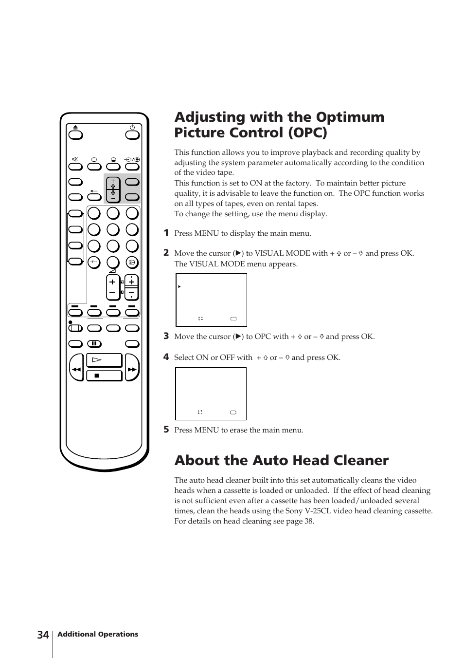 Adjusting with the optimum picture control (opc), About the auto head cleaner, Press menu to display the main menu | Select on or off with + ◊ or – √ and press ok, Press menu to erase the main menu | Sony Trinitron KV-14V4D User Manual | Page 34 / 210