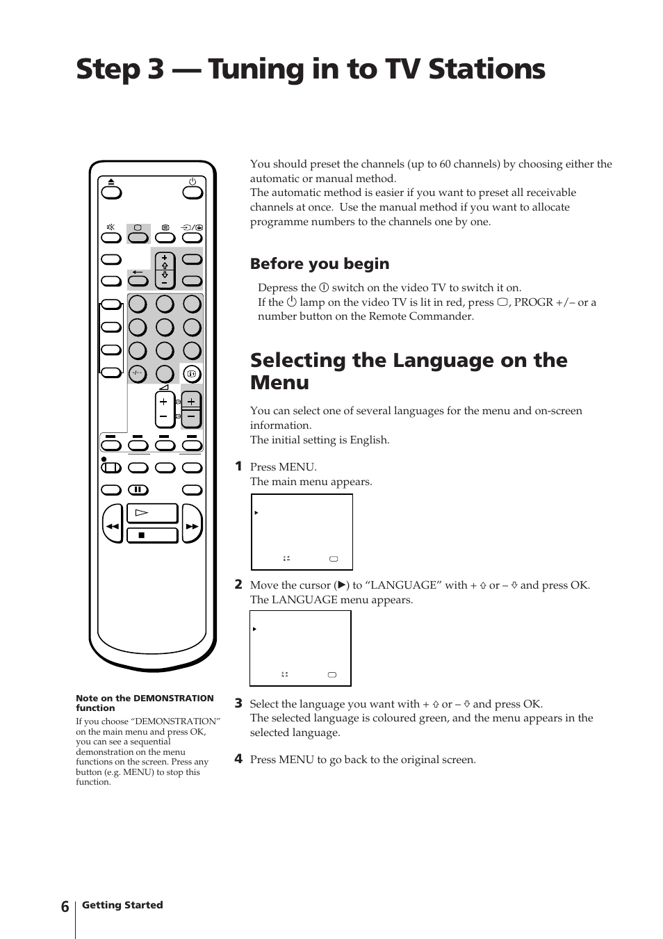 Step 3 — tuning in to tv stations, Selecting the language on the menu, Before you begin | Press menu. the main menu appears, Press menu to go back to the original screen | Sony Trinitron KV-14V4D User Manual | Page 6 / 210