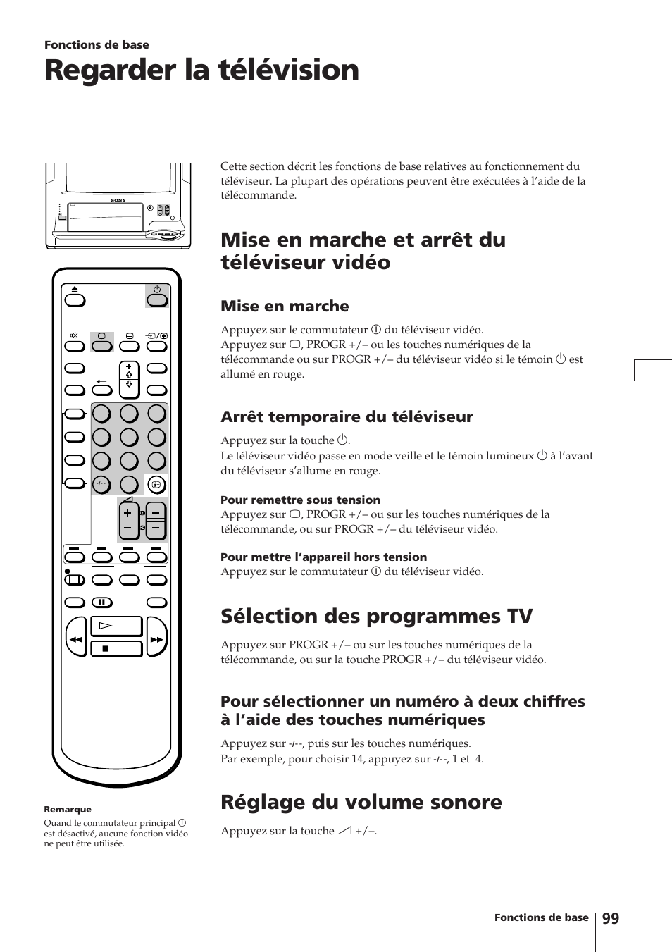 Regarder la télévision, Mise en marche et arrêt du téléviseur vidéo, Sélection des programmes tv | Réglage du volume sonore, Mise en marche, Arrêt temporaire du téléviseur | Sony Trinitron KV-14V4D User Manual | Page 99 / 210