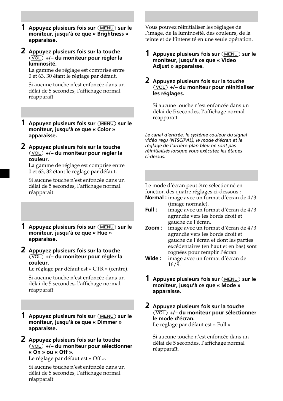 Réglage de la luminosité, Réglage de la couleur, Réglage de la teinte (ntsc uniquement) | Réglage de l’intensité, Réinitialisation des réglages, Réglage du mode d’écran | Sony MV-65ST User Manual | Page 64 / 112