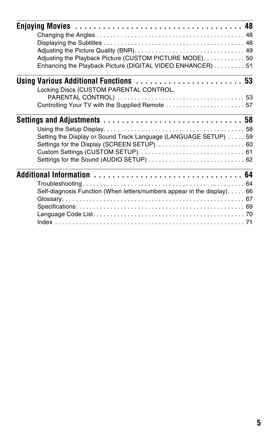 Enjoying movies 48, Using various additional functions 53, Settings and adjustments 58 | Additional information 64, 5enjoying movies, Using various additional functions, Settings and adjustments, Additional information | Sony DVP-NS725P User Manual | Page 5 / 72