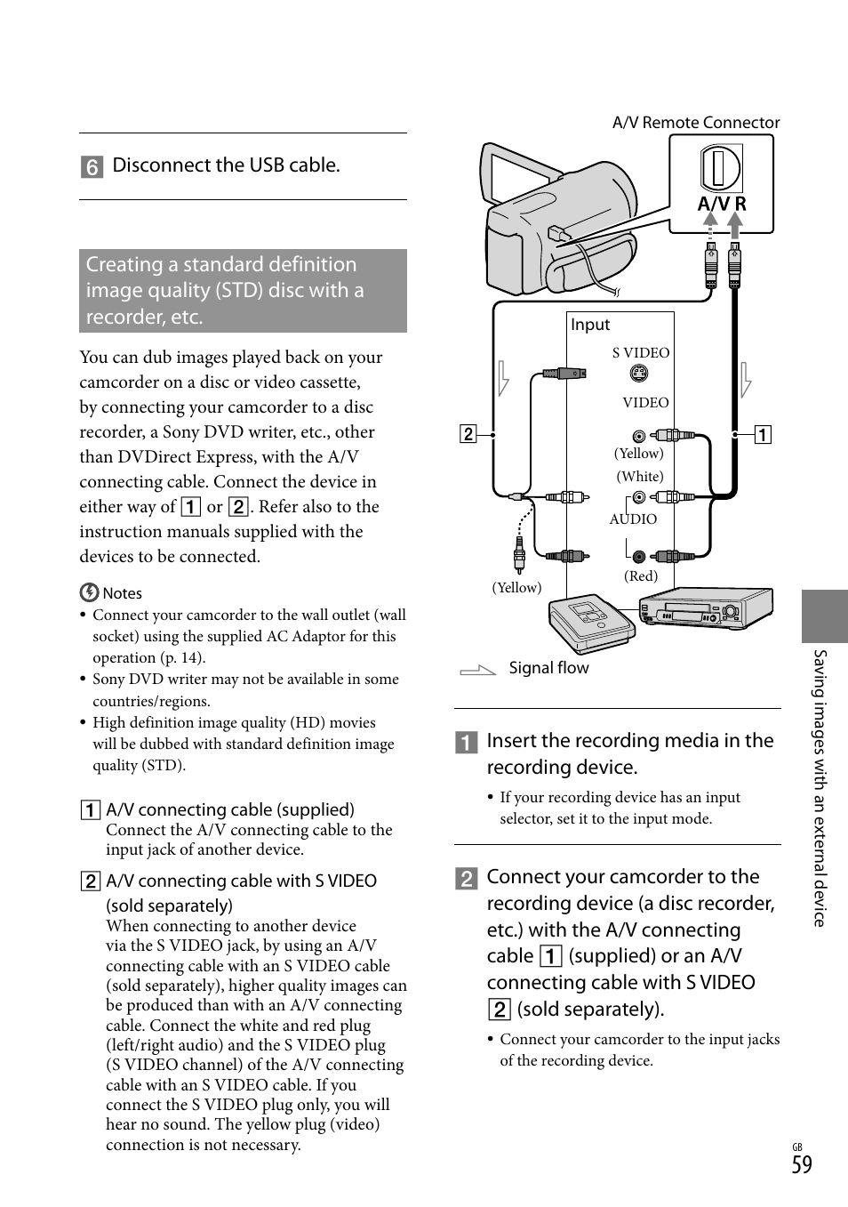 With a recorder, etc, Disconnect the usb cable, Insert the recording media in the recording device | Sony HD-RCX300 User Manual | Page 137 / 223