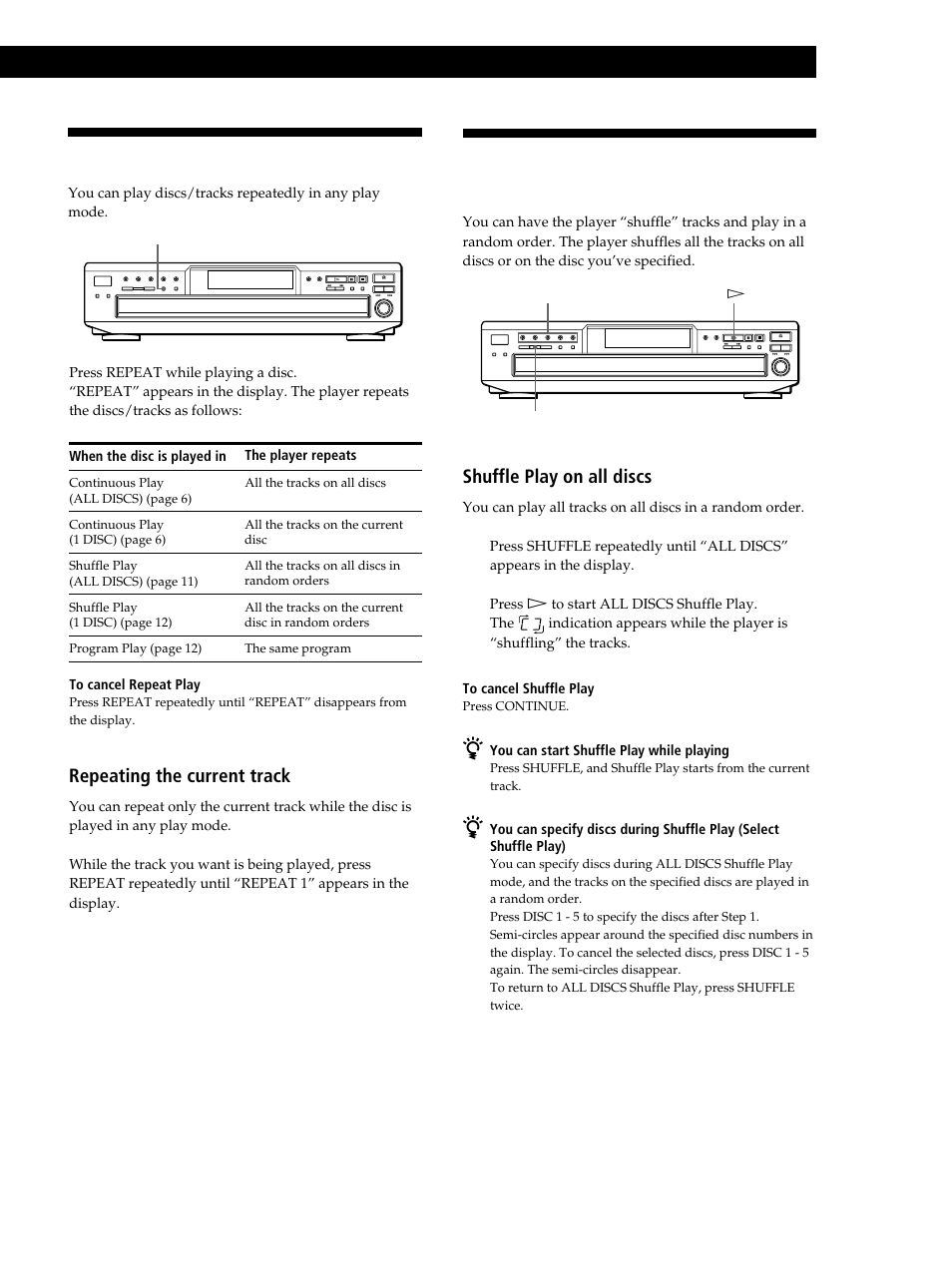 Playing in random order (shuffle play), Playing repeatedly, Playing cds | Repeating the current track, Shuffle play on all discs | Sony CDP-CE245 User Manual | Page 11 / 56