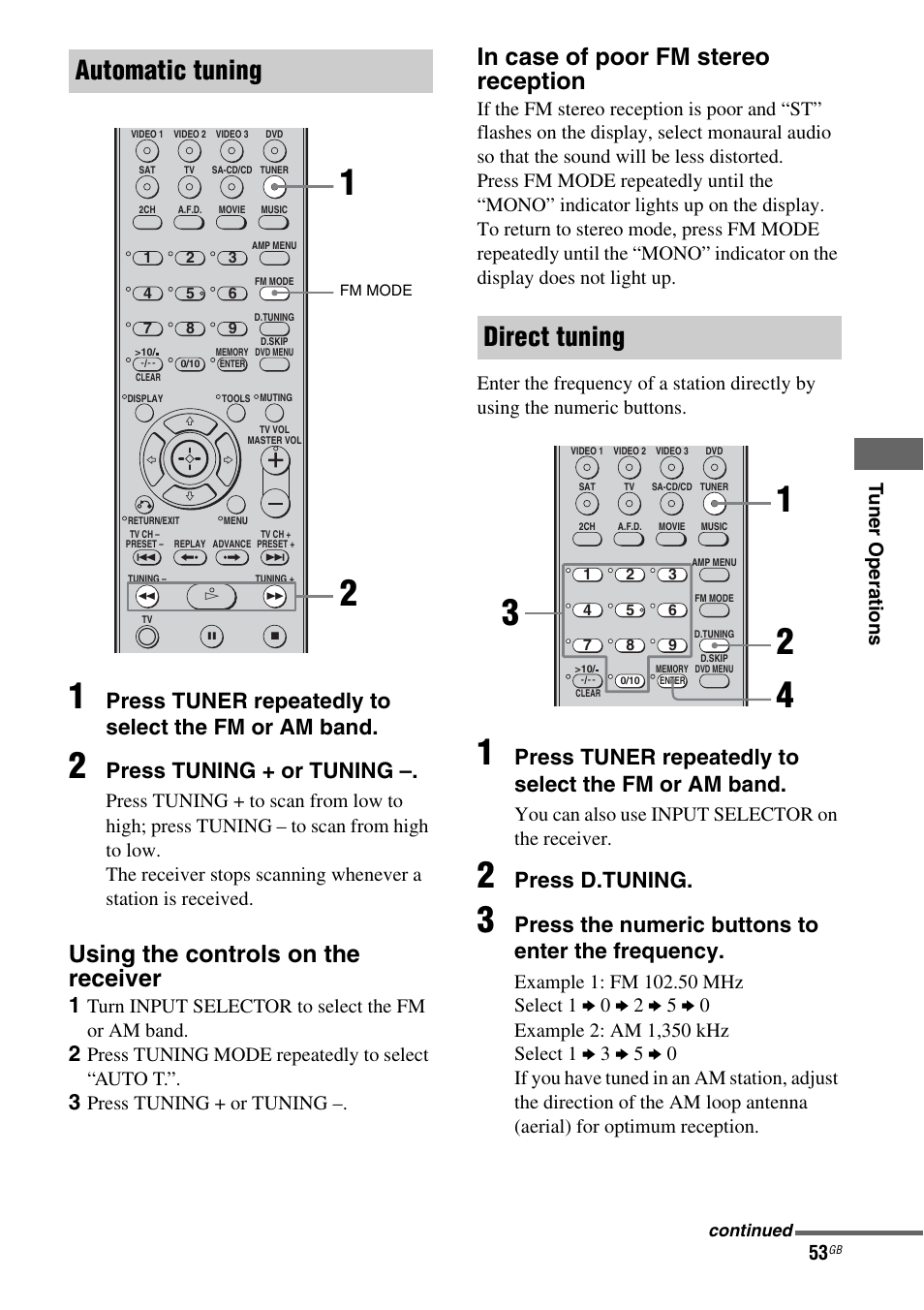 Automatic tuning, Direct tuning, Using the controls on the receiver | Press tuner repeatedly to select the fm or am band, Press tuning + or tuning, Press d.tuning, Press the numeric buttons to enter the frequency, Tu ne r operations, Turn input selector to select the fm or am band, Press tuning mode repeatedly to select “auto t | Sony STRDG510 User Manual | Page 53 / 72