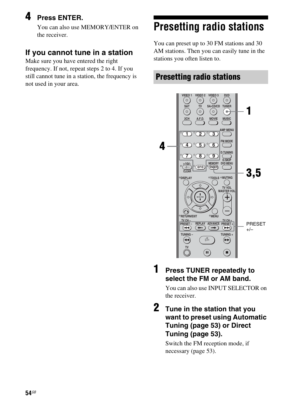 Presetting radio stations, If you cannot tune in a station, Press enter | Press tuner repeatedly to select the fm or am band, You can also use input selector on the receiver | Sony STRDG510 User Manual | Page 54 / 72