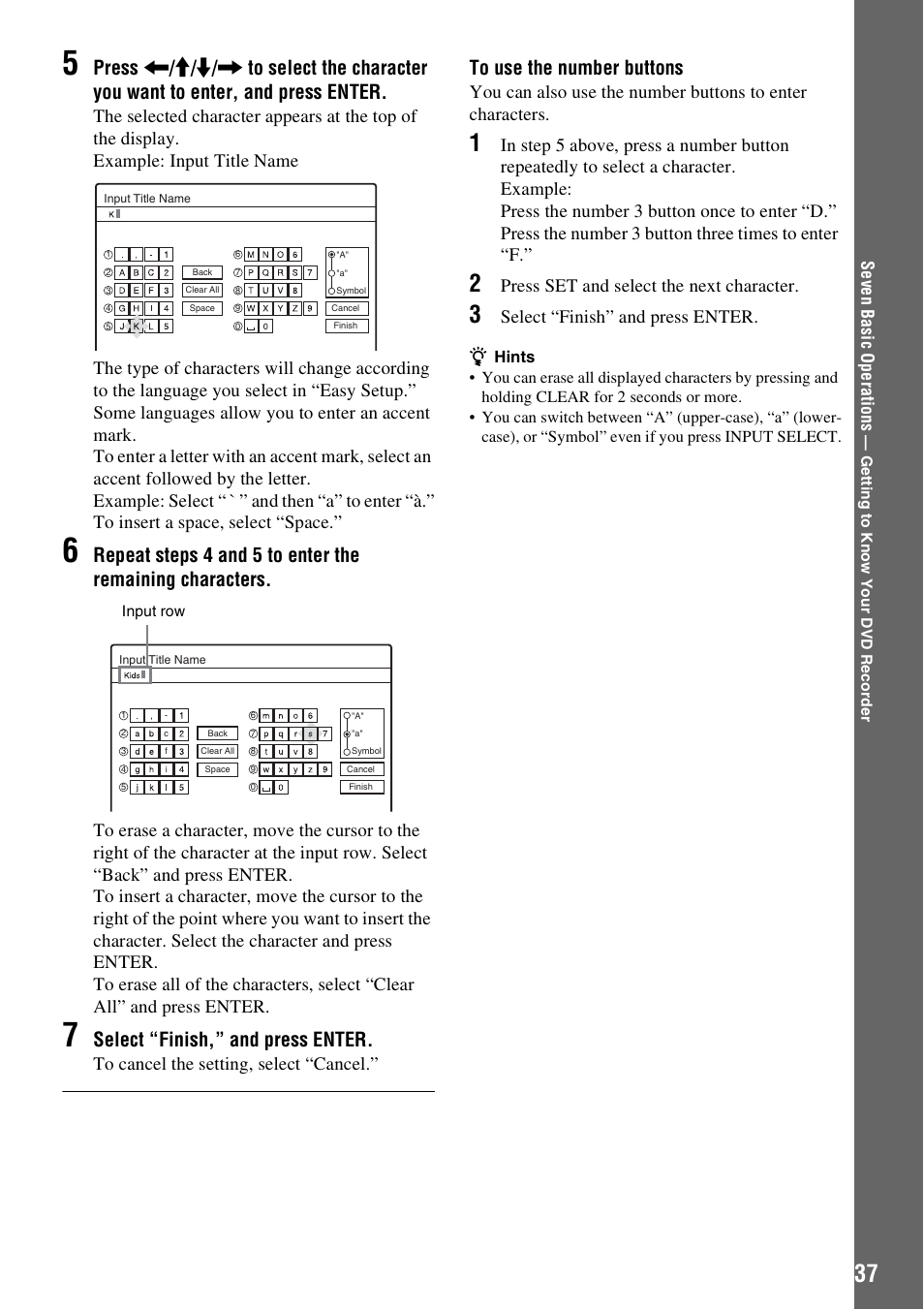 Select “finish,” and press enter, Press set and select the next character, Select “finish” and press enter | Sony RDR-HX710/HX910 User Manual | Page 37 / 116