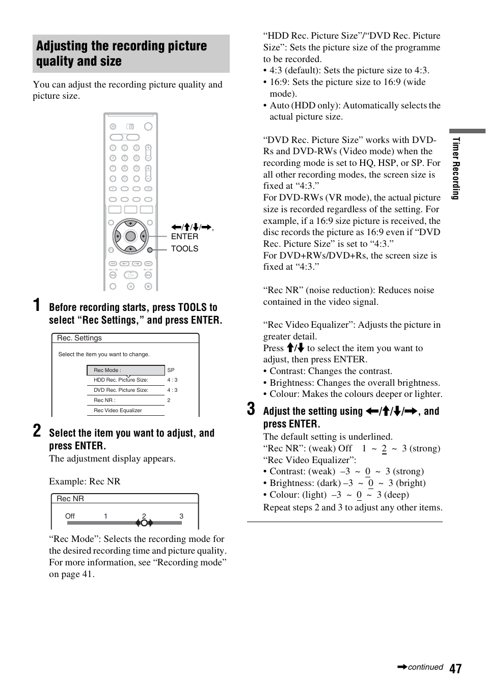 Adjusting the recording picture quality and size | Sony RDR-HX710/HX910 User Manual | Page 47 / 116
