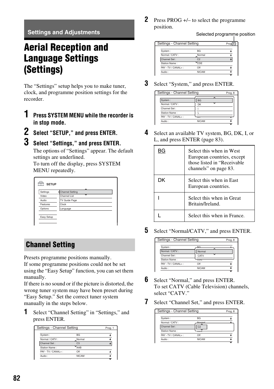 Settings and adjustments, Aerial reception and language settings (settings), Channel setting | Select “setup,” and press enter, Select “settings,” and press enter, Press prog +/– to select the programme position, Select “system,” and press enter, Select “normal/catv,” and press enter, Select “channel set,” and press enter | Sony RDR-HX710/HX910 User Manual | Page 82 / 116