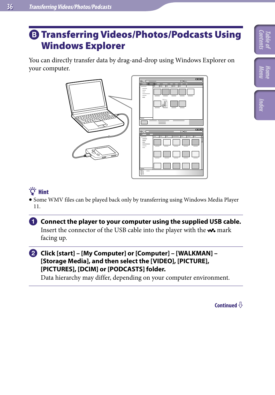 Transferring videos/photos/podcasts, Using windows explorer | Sony A846 User Manual | Page 36 / 169