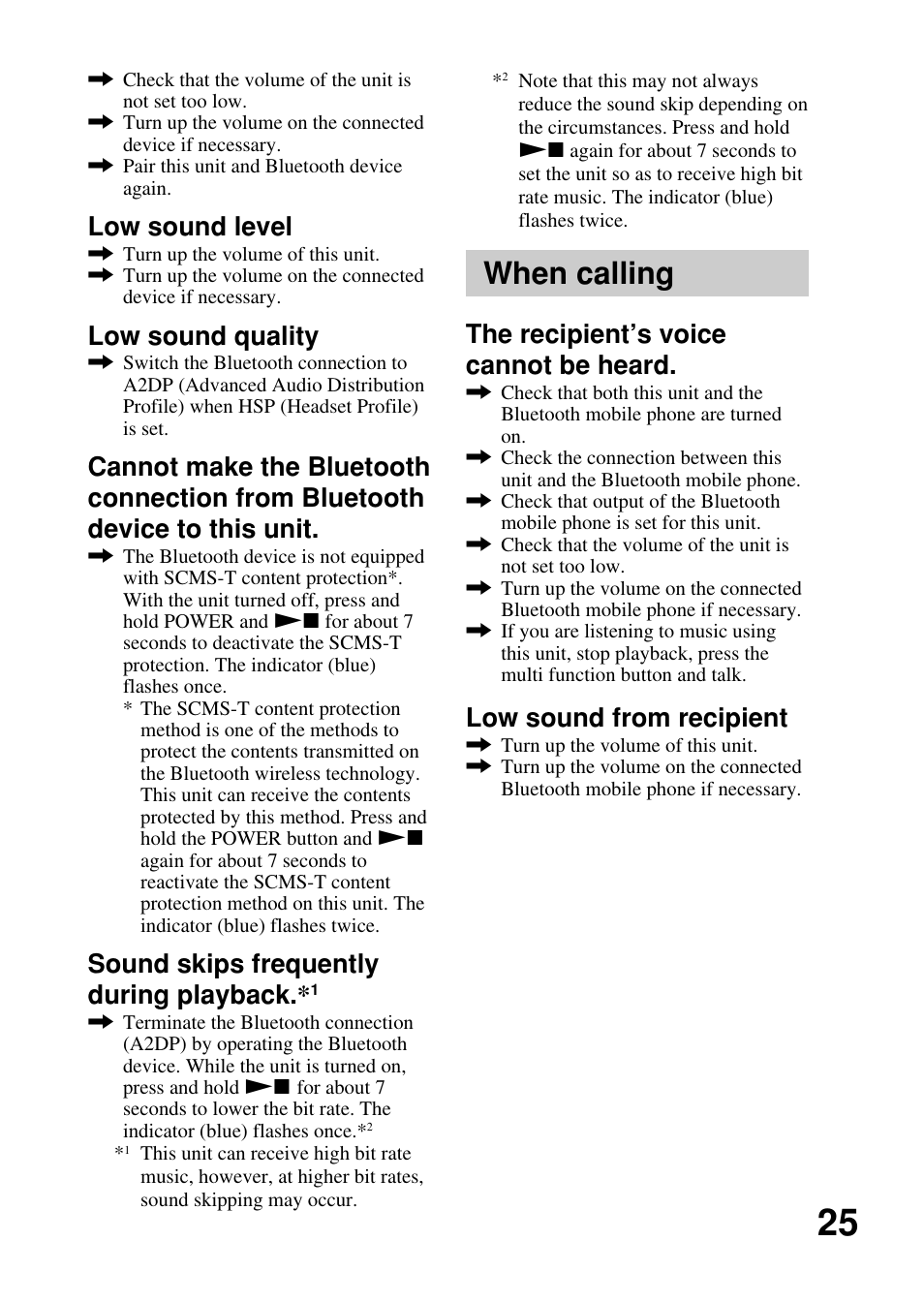 When calling, Low sound level, Low sound quality | Sound skips frequently during playback, The recipient’s voice cannot be heard, Low sound from recipient | Sony DRBT21GB User Manual | Page 25 / 28