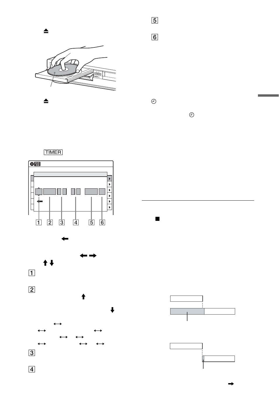 Press dvd to control the dvd recorder, Press z open/close to close the disc tray, Press [timer | B “date, C “start, D “stop, E “ch, F “mode, Press enter, If the timer settings overlap | Sony RDR-VX500 User Manual | Page 51 / 128