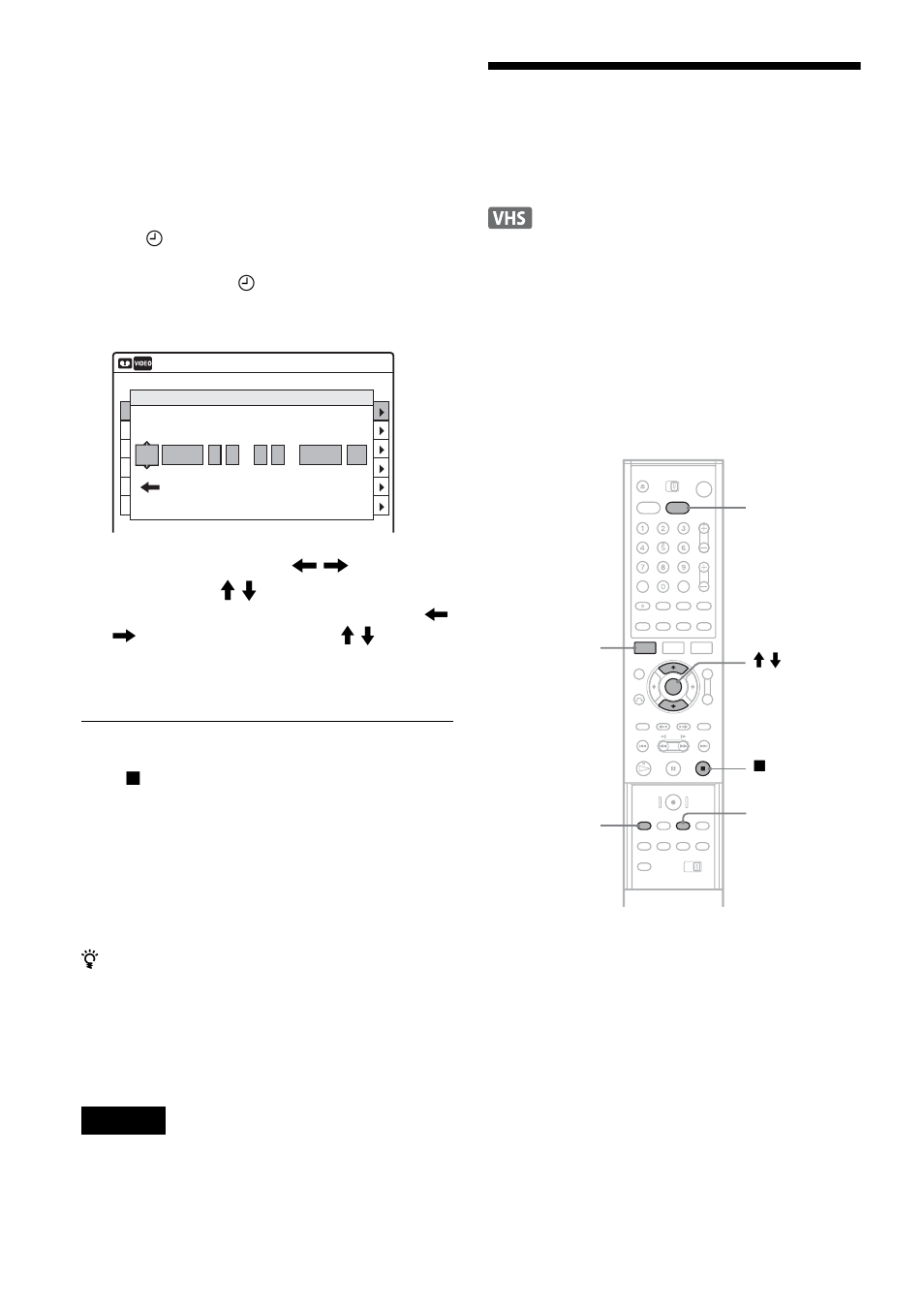 Press enter, If the timer settings overlap, Press video to control the vcr | Insert a tape with its safety tab in place, Press x stop twice, See page 70 | Sony RDR-VX500 User Manual | Page 72 / 128