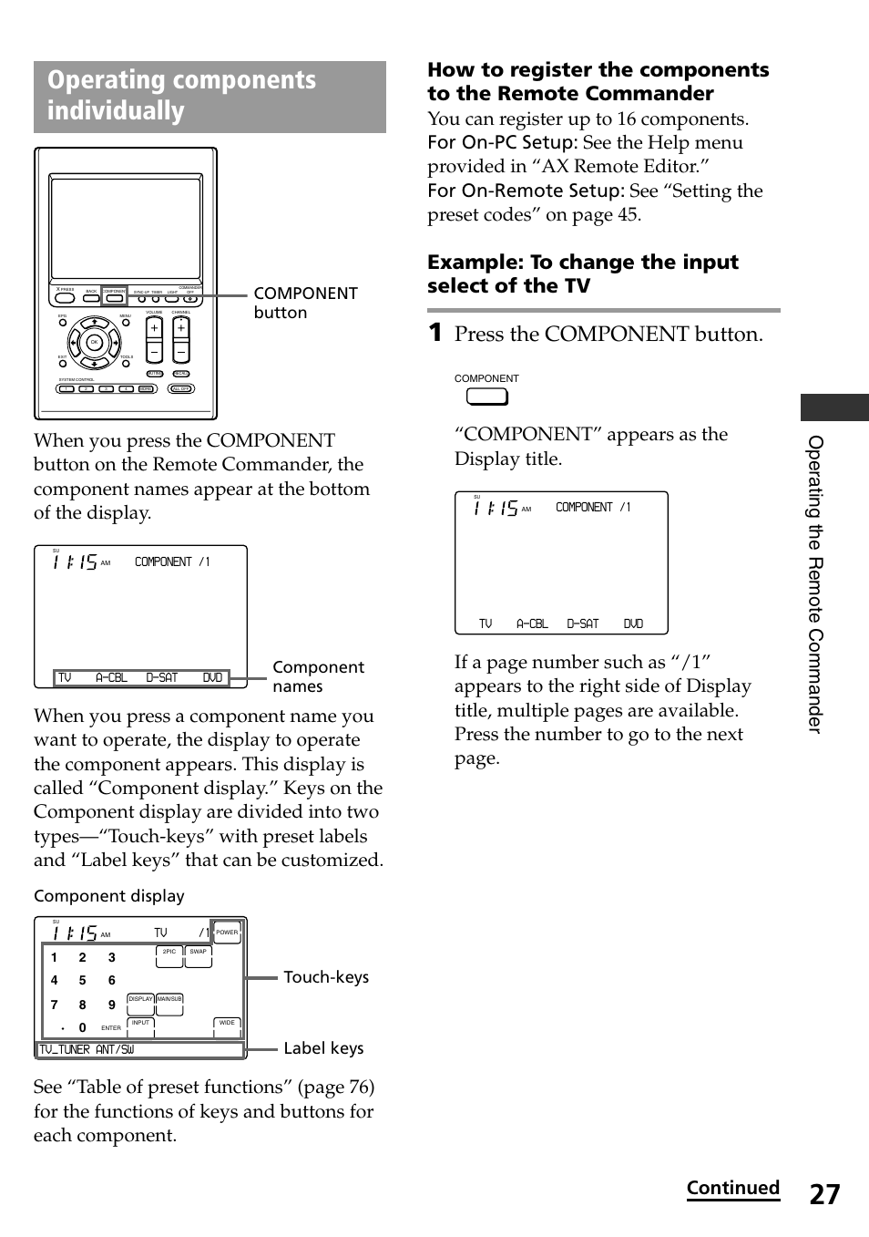 Operating components individually, Press the component button, Example: to change the input select of the tv | Oper ating the remote commander, Component” appears as the display title, Continued, Component button touch-keys label keys, Component names component display | Sony RM-AX4000 User Manual | Page 27 / 96