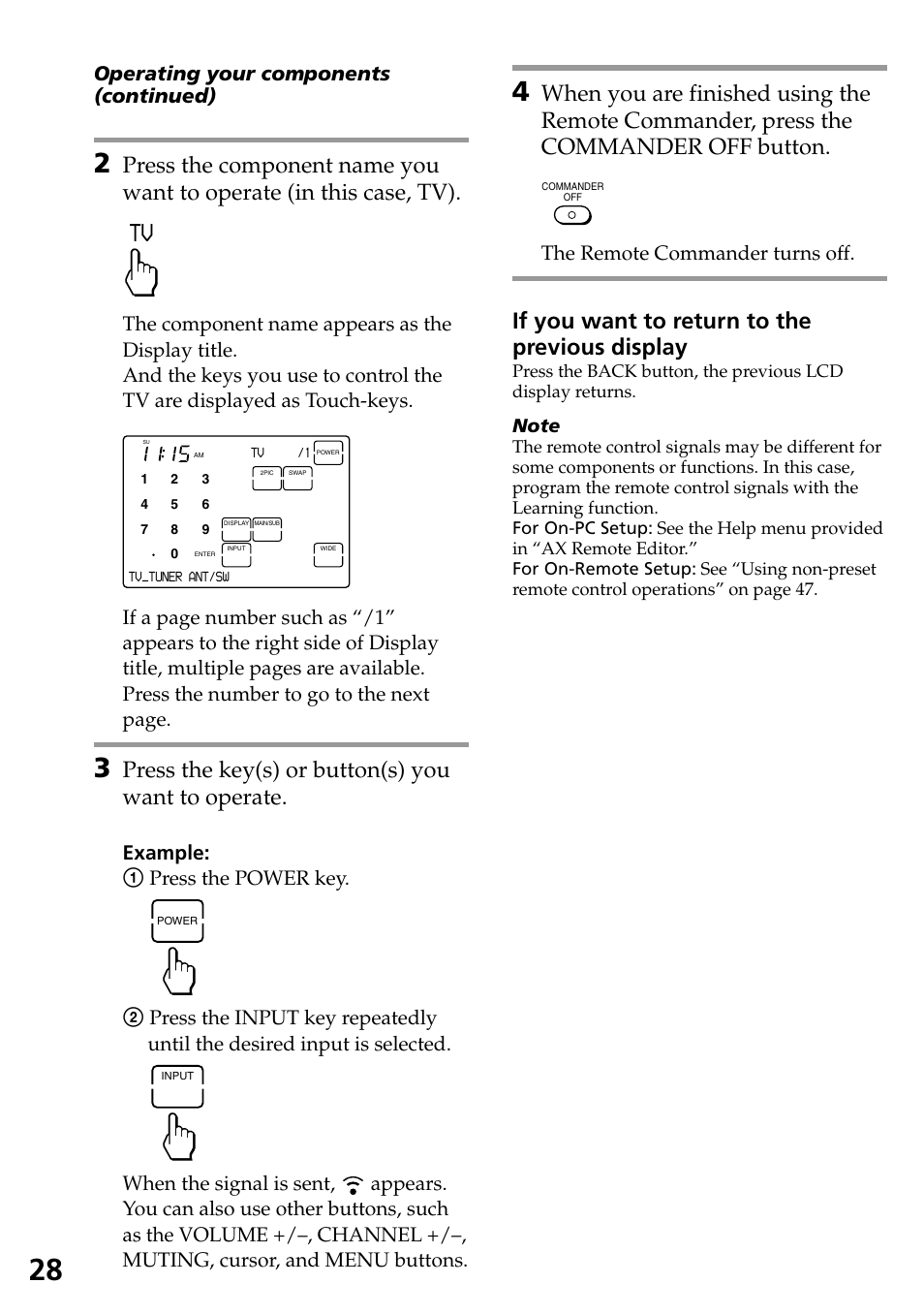 Press the key(s) or button(s) you want to operate, If you want to return to the previous display, Example: 1 press the power key | The remote commander turns off, Operating your components (continued) | Sony RM-AX4000 User Manual | Page 28 / 96