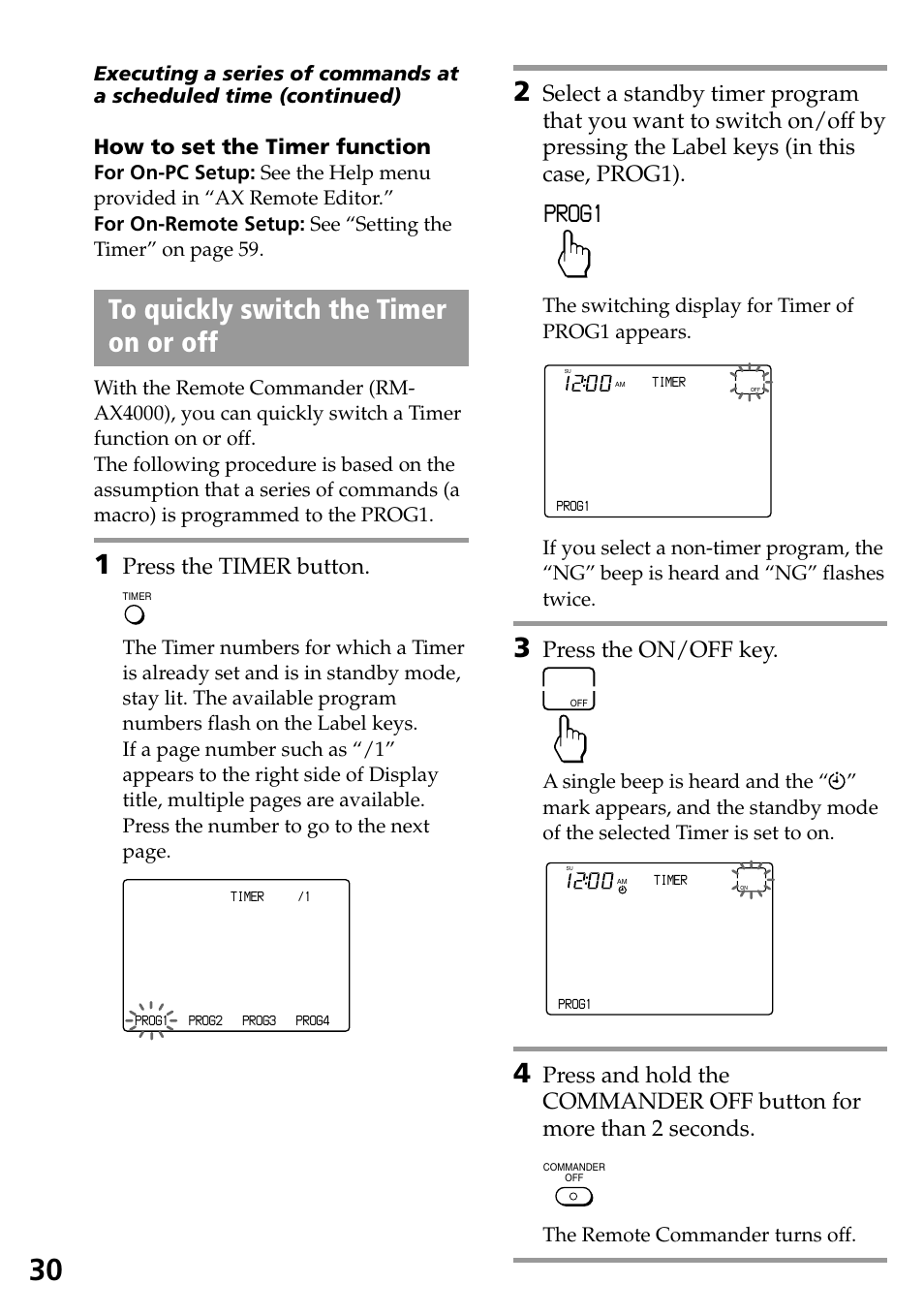 To quickly switch the timer on or off, Prog1, Press the timer button | Press the on/off key, How to set the timer function, The switching display for timer of prog1 appears | Sony RM-AX4000 User Manual | Page 30 / 96