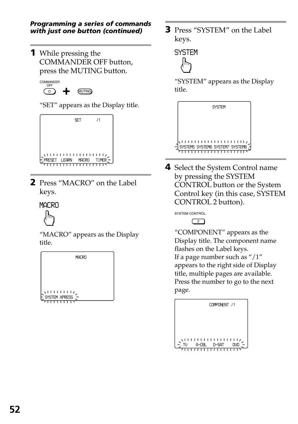 Macro, System, Press “macro” on the label keys | Press “system” on the label keys, Set” appears as the display title, Macro” appears as the display title, System” appears as the display title | Sony RM-AX4000 User Manual | Page 52 / 96