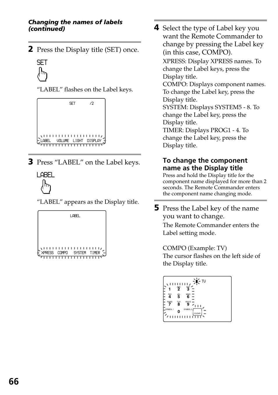 Label, Press the display title (set) once, Press “label” on the label keys | Press the label key of the name you want to change, Label” flashes on the label keys, Label” appears as the display title, Changing the names of labels (continued) | Sony RM-AX4000 User Manual | Page 66 / 96