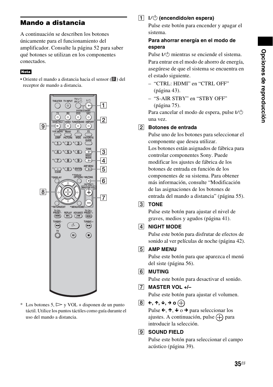 Mando a distancia, Pulse este botón para encender y apagar el sistema, Pulse | Una vez, Pulse este botón para desactivar el sonido, Pulse este botón para ajustar el volumen, A ?/1 (encendido/en espera), Para ahorrar energía en el modo de espera, B botones de entrada, C tone | Sony HT-IS100 User Manual | Page 115 / 168