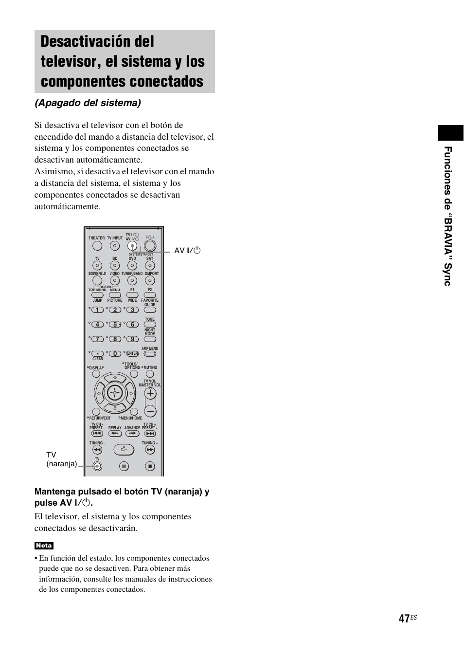 Desactivación del televisor, el sistema y, Los componentes conectados (apagado del sistema), Fu ncio nes de “ bra via” sync | Apagado del sistema), Av ?/1 tv (naranja) | Sony HT-IS100 User Manual | Page 127 / 168