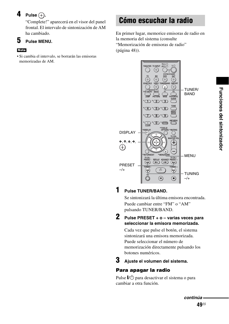 Cómo escuchar la radio, Para apagar la radio, Pulse | Pulse menu, Pulse tuner/band, Ajuste el volumen del sistema, Continúa | Sony HT-IS100 User Manual | Page 129 / 168