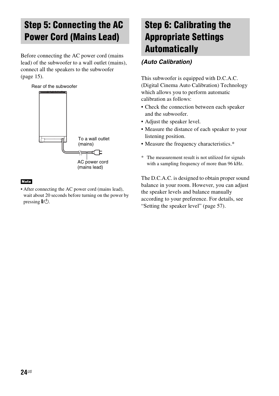 Step 5: connecting the ac power cord (mains lead), Step 5: connecting the ac power cord, Mains lead) | Step 6: calibrating the appropriate, Settings automatically (auto calibration) | Sony HT-IS100 User Manual | Page 24 / 168