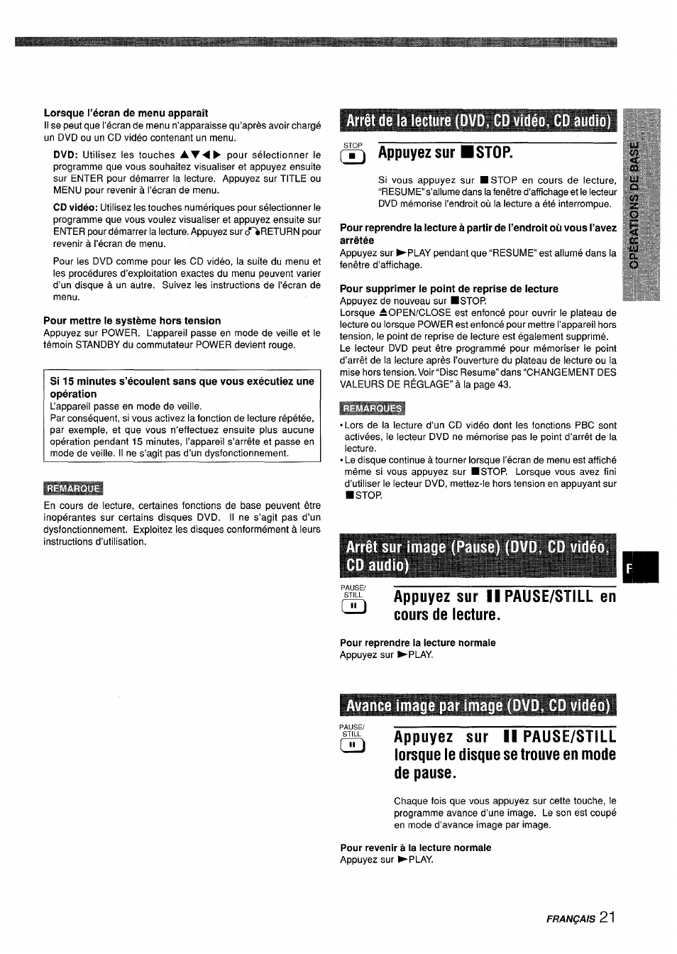 Lorsque l’écran de menu apparaît, Pour mettre le système hors tension, Arrêt de la lecture (dvd, cd vidéo, cd aud | Q appuyez sur ■ stop, Pour supprimer le point de reprise de lecture, Appuyez sur ii pause/still en, Cours de lecture, Arrêt sur image (pause) (dvd, cd vidéo, cd audio), Pour reprendre la lecture normale, Avance image par image (dvd, cd vidéo) | Sony XD-DV300 User Manual | Page 117 / 148