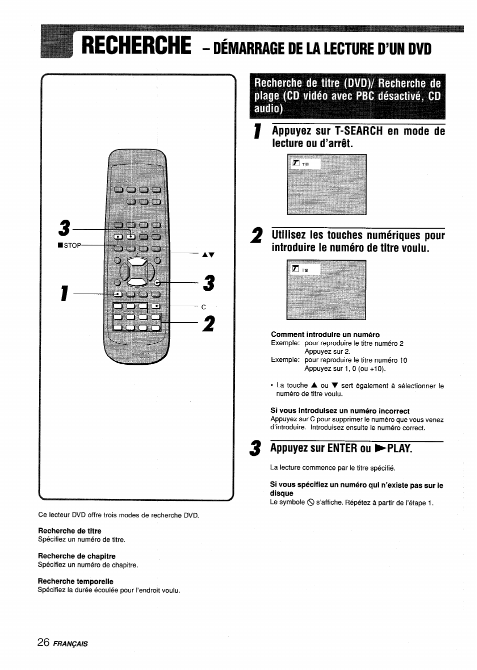 Recherche - démarrage de la lecture d’un dvd, Recherche de titre, Recherche de chapitre | Recherche temporeiie, Comment introduire un numéro, Si vous introduisez un numéro incorrect, 3 appuyez sur enter ou ^play, Recherche de chapitre (dvd), Recherche, Démarrage de la lecture d’un dvd | Sony XD-DV300 User Manual | Page 122 / 148