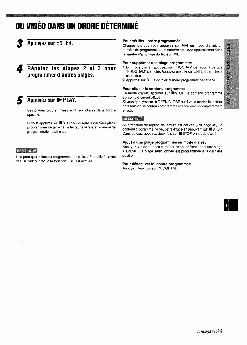 Ou video dans un ordre determine, 3 appuyez sur enter, Ÿ appuyez sur ►play | Pour vérifier l’ordre programmée, Pour supprimer une plage programmée, Pour effacer le contenu programmé, Ajout d’une plage programmée en mode d’arrêt, Pour désactiver la lecture programmée, Video dans un ordre determine, Appuyez sur ►play | Sony XD-DV300 User Manual | Page 125 / 148