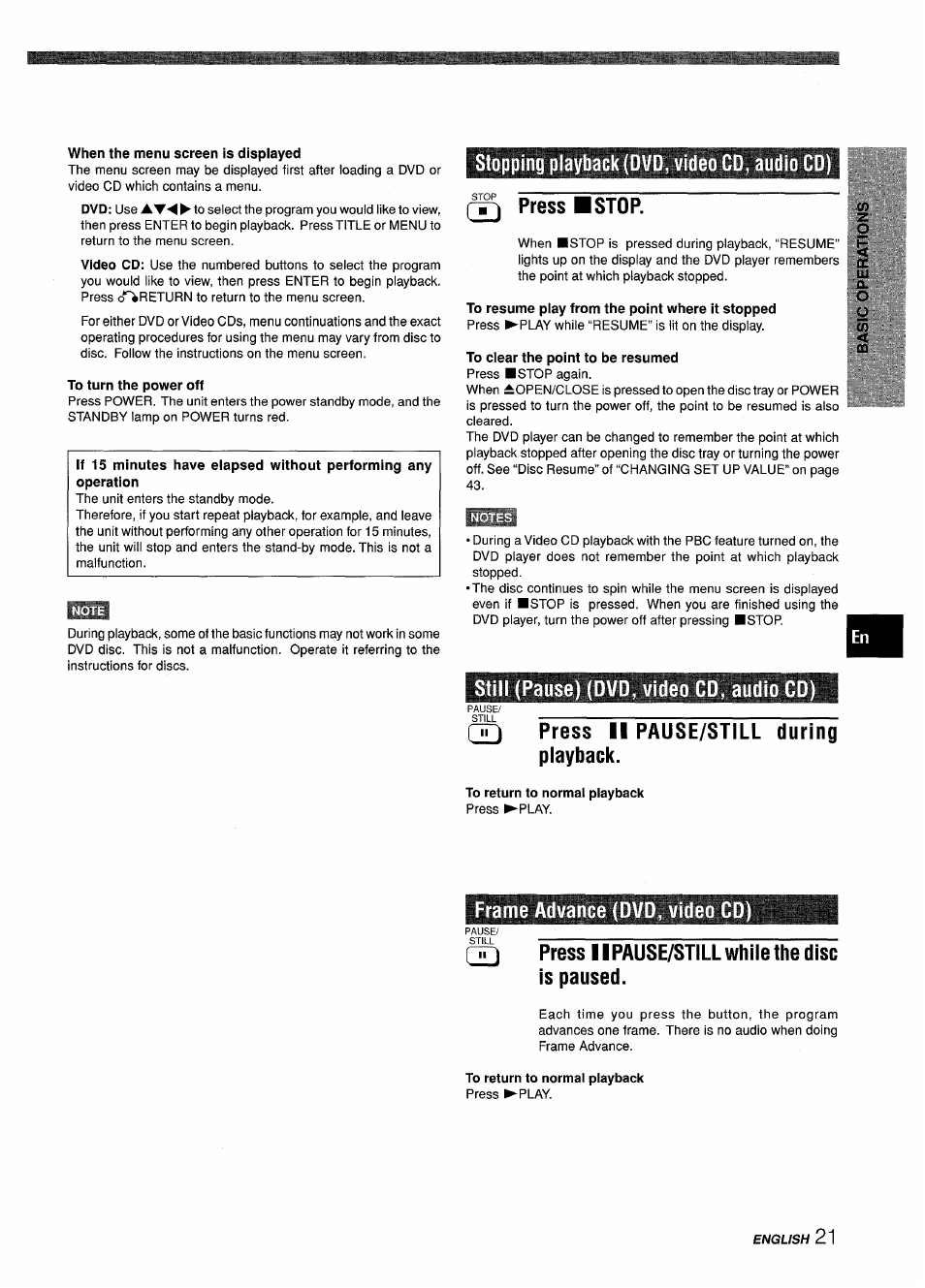 Stopping playback (dvd, video cd, audio cd), Ff) press hstop, Still (pause) (dvd, video cd, audio cd) | Press ii pause/still during playback, Frame advance (dvd, video cd, Press 11 pause/still while the disc is paused, Frame advance (dvd, video cd), Press, Pause/still during playback | Sony XD-DV300 User Manual | Page 21 / 148