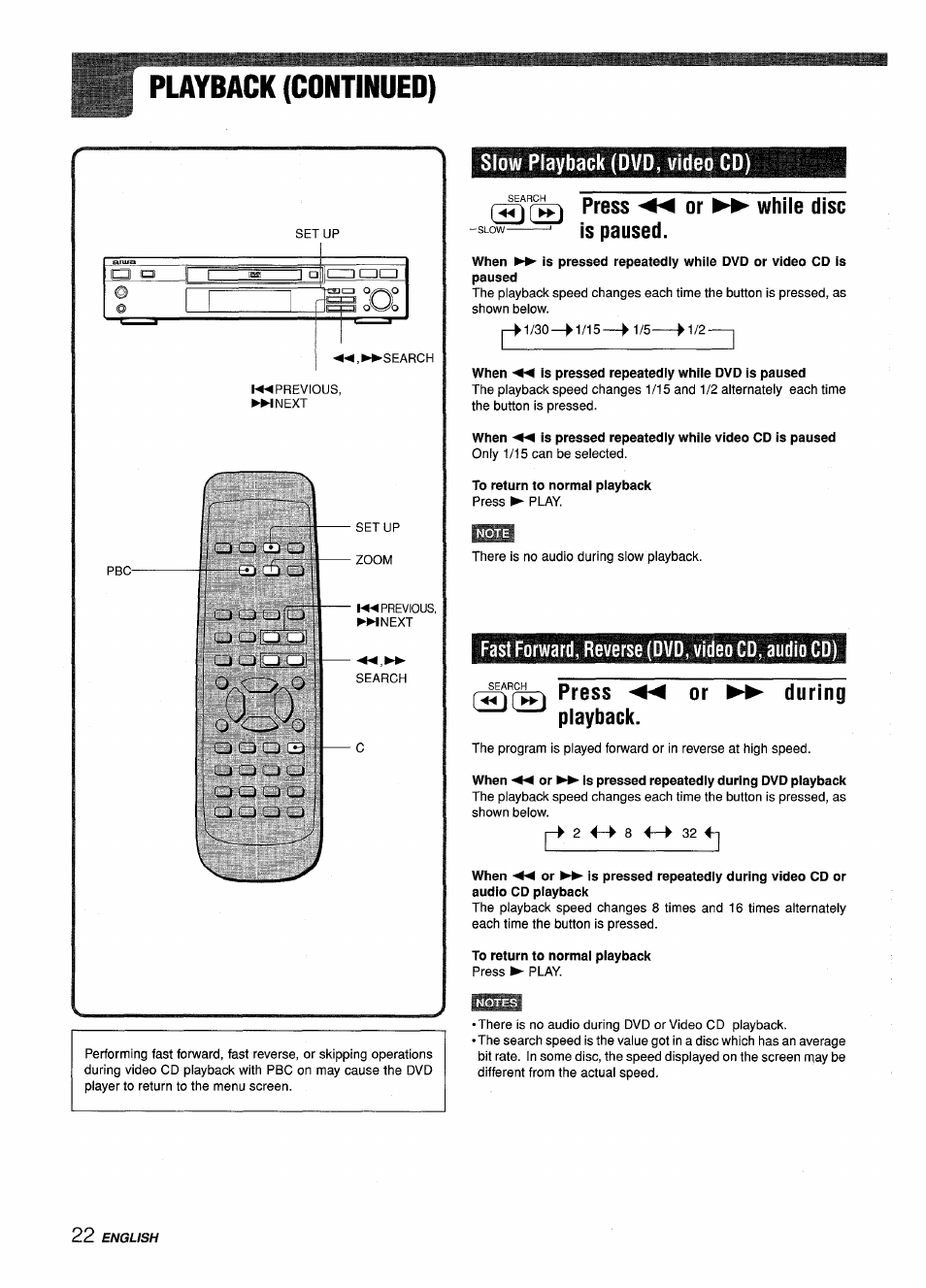Puyback (continued), Slow playback (dvd, video cd), Press ◄◄or is paused | While disc, Fast forward, reverse (dvd, video cd, audio cd), Press, Playback, During, Press ◄◄or is paused. while disc, Press ^^ playback. or during | Sony XD-DV300 User Manual | Page 22 / 148
