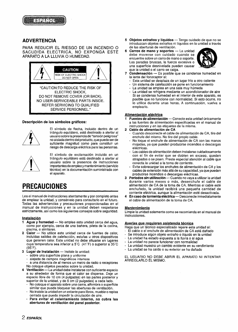 Caution, Descripción de los símbolos gráficos, Instalación | Alimentación eléctrica, Mantenimiento, Averías que requieren asistencia técnica, Precauciones | Sony XD-DV300 User Manual | Page 50 / 148