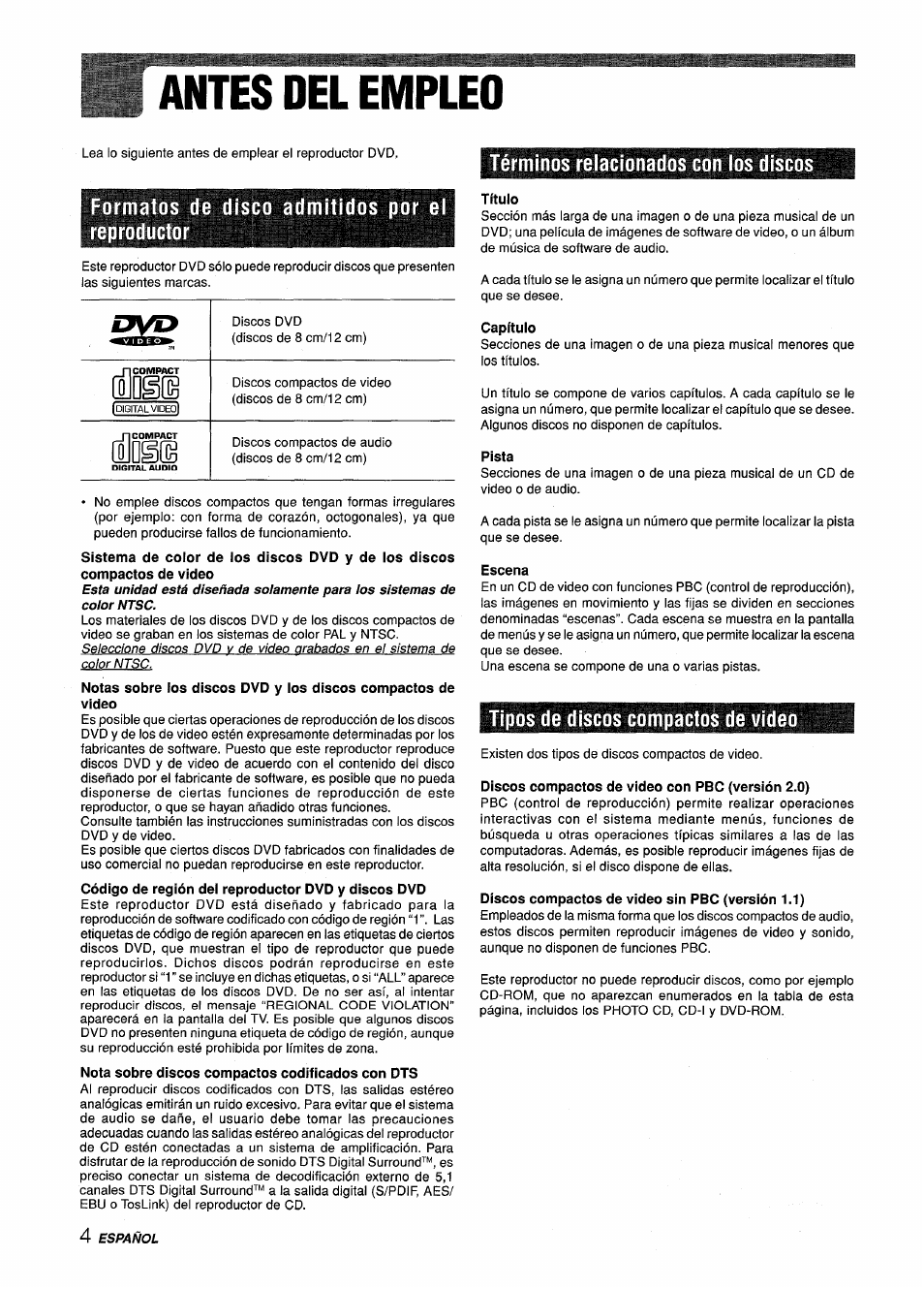 Antes del empleo, Términos relacionados con los discos, Formatos de disco admitidos por el reproductor | Título, Capítulo, Pista, Escena, Tipos de discos compactos de video, Discos compactos de video con pbc (versión 2.0), Discos compactos de video sin pbc (versión 1.1) | Sony XD-DV300 User Manual | Page 52 / 148